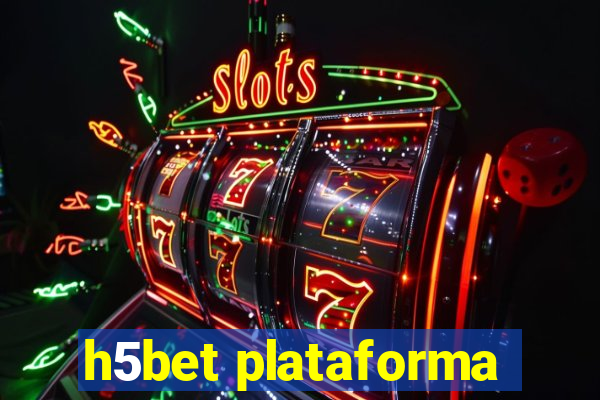 h5bet plataforma